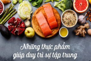 thực phẩm duy trì tập trung