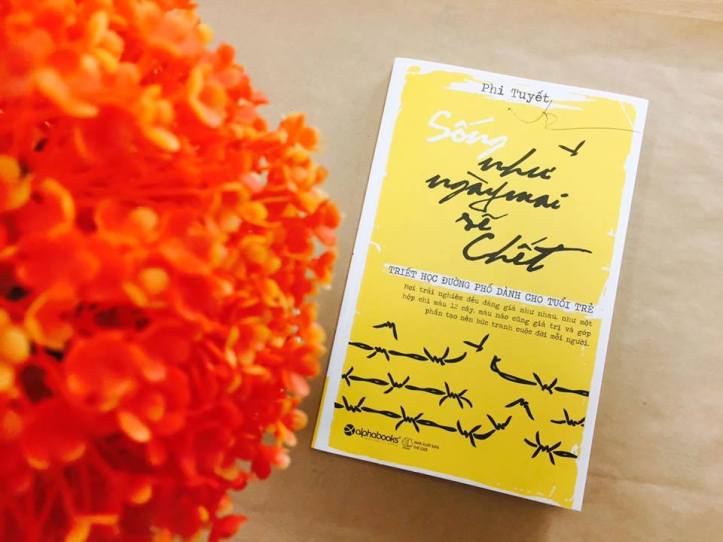 cuốn sách Sống như ngày mai sẽ chết_Phi Tuyết