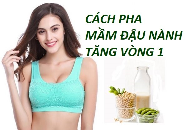 Uống mầm đậu nành tăng vòng `